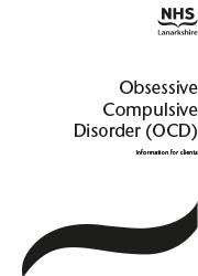 NHS Lanarkshire Booklets - Obsessive Compulsive Disorder (OCD)